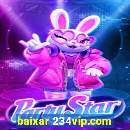 baixar 234vip.com